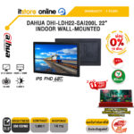 [ผ่อน 0% 10 เดือน]DAHUA DHI-LDH22-SAI200L 22” INDOOR WALL-MOUNTED (IPS FHD 60Hz)/ประกัน 3 Years/BY ITSTORE-ONLINE