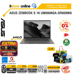 [ผ่อน 0% 10 เดือน]ASUS ZENBOOK S 16 UM5606GA-SR929WA /Ryzen AI 9 465/ประกัน 3 Years Onsite + 1 Year Perfect warranty/BY ITSTORE-ONLINE