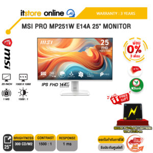 [ผ่อน 0% 3 เดือน]MSI PRO MP251W E14A 25" MONITOR (IPS FHD 144Hz)/ประกัน 3 Years/BY ITSTORE-ONLINE