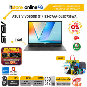 [ผ่อน 0% 10 เดือน]ASUS VIVOBOOK S14 S3407AA-OLED736WA /Ultra 7 355/ประกัน 3 Years Onsite + 1 Year Perfect Warranty/BY ITSTORE-ONLINE