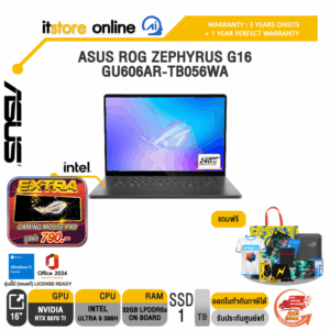 ASUS ROG ZEPHYRUS G16 GU606AR-TB056WA /Ultra 9 386H/ประกัน 3 Years Onsite + 1 Year Perfect warranty/BY ITSTORE-ONLINE