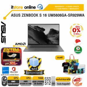 [ผ่อน 0% 10 เดือน]ASUS ZENBOOK S 16 UM5606GA-SR929WA /Ryzen AI 9 465/ประกัน 3 Years Onsite + 1 Year Perfect warranty/BY ITSTORE-ONLINE