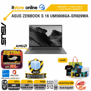ASUS ZENBOOK S 16 UM5606GA-SR929WA /Ryzen AI 9 465/ประกัน 3 Years Onsite + 1 Year Perfect warranty/BY ITSTORE-ONLINE