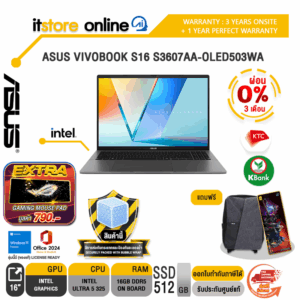 [ผ่อน 0% 10 เดือน]ASUS VIVOBOOK S16 S3607AA-OLED503WA /Ultra 5 325/ประกัน 3 Years Onsite + 1 Year Perfect Warranty/BY ITSTORE-ONLINE