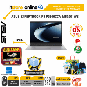 [ผ่อน 0% 10 เดือน]ASUS EXPERTBOOK P3 P3606CCA-MB0201WS /Ultra 7 255H/ประกัน 2 Years Onsite +  1 Year Perfect warranty/BY ITSTORE-ONLINE
