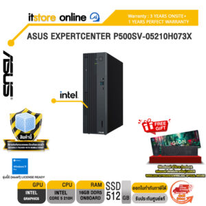 ASUS EXPERTCENTER P500SV-05210H073X /Core 5 210H /ประกัน 3 Years Onsite + 1 Year Perfect Warranty/BY ITSTORE ONLINE