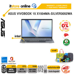 [ผ่อน 0% 10 เดือน]ASUS VIVOBOOK 15 X1504MA-SILVER3052WA /Core 3 304/ประกัน 2 Years Onsite Service + 1Y Perfect warranty/BY ITSTORE ONLINE