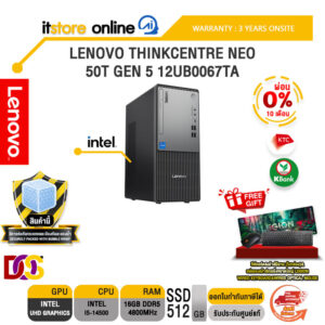 [ผ่อน 0% 10 เดือน]LENOVO THINKCENTRE NEO 50T GEN 5 12UB0067TA /i5-14500/ประกัน 3 Years Onsite/BY ITSTORE-ONLINE