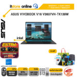 ASUS VIVOBOOK V16 V3607VH-TK139W /Core 5 210H/ประกัน 2 Years Onsite + 1 Year Perfect warranty/BY ITSTORE-ONLINE