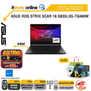ASUS ROG STRIX SCAR 18 G835LXG-TQ490W /Ultra 9 290HX/ประกัน 3 Years Onsite + 1Y Perfect warranty/BY ITSTORE ONLINE