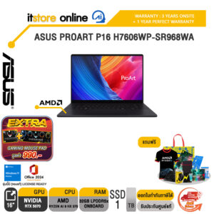 ASUS PROART P16 H7606WP-SR968WA /Ryzen AI 9 HX 370/ประกัน 3 Years Onsite + 1Y Perfect warranty/BY ITSTORE ONLINE