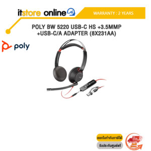 POLY BW 5220 USB-C HS +3.5MMP +USB-C/A ADAPTER (8X231AA) /ประกัน 2 Years/BY ITSTORE-ONLINE