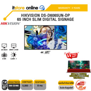 HIKVISION DS-D6065UN-DP 65-INCH SLIM DIGITAL SIGNAGE (4K 60Hz)/ประกัน 3 Years/BY ITSTORE-ONLINE
