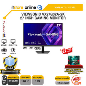 VIEWSONIC VX27G32A-2K 27 INCH GAMING MONITOR (IPS 2K 275Hz)/ประกัน 3 Years/BY ITSTORE-ONLINE