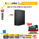 MSI DT PRO DP80 AI A2G-070TH /Ultra 5 225/ประกัน 3 Years/BY ITSTORE-ONLINE
