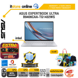 ASUS EXPERTBOOK ULTRA B9406CAA-TG1432WS /Ultra 5 325/ประกัน 3 Years Onsite + 1 Year Perfect warranty/BY ITSTORE-ONLINE