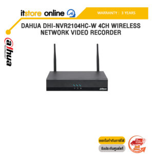 DAHUA DHI-NVR2104HC-W 4CH WIRELESS NETWORK VIDEO RECORDER /ประกัน 3 Years/BY ITSTORE-ONLINE