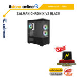 ZALMAN CHRONIX V2 BLACK /ประกัน 1 Year/