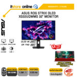 ASUS ROG STRIX OLED XG32UQWMS 32" MONITOR (OLED 4K 240Hz OR FHD 480Hz)/ประกัน 3 Years/BY ITSTORE-ONLINE