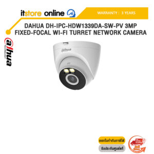 DAHUA DH-IPC-HDW1339DA-SW-PV 3MP FIXED-FOCAL WI-FI TURRET NETWORK CAMERA /ประกัน 3 Years/BY ITSTORE-ONLINE