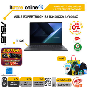 [ผ่อน 0% 10 เดือน]ASUS EXPERTBOOK B3 B3405CCA-LY0298X /Ultra 5 225H/ประกัน 3 Years Onsite + 1 Year Perfect warranty/BY ITSTORE-ONLINE