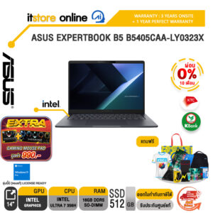 [ผ่อน 0% 10 เดือน]ASUS EXPERTBOOK B5 B5405CAA-LY0323X /Ultra 7 356H/ประกัน 3 Years Onsite + 1 Year Perfect warranty/BY ITSTORE-ONLINE