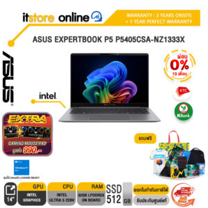 [ผ่อน 0% 10 เดือน]ASUS EXPERTBOOK P5 P5405CSA-NZ1333X /Ultra 5 228V/ประกัน 3 Years Onsite + 1 Year Perfect warranty/BY ITSTORE-ONLINE