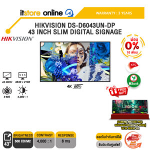 [ผ่อน 0% 10 เดือน]HIKVISION DS-D6043UN-DP 43 INCH SLIM DIGITAL SIGNAGE (4K 60Hz)/ประกัน 3 Years/BY ITSTORE-ONLINE
