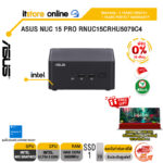 [ผ่อน 0% 10 เดือน]ASUS NUC 15 PRO RNUC15CRHU5079C4 /Ultra 5 225H/ประกัน 3 Years Onsite + 1 Year Perfect warranty/BY ITSTORE-ONLINE