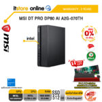 [ผ่อน 0% 10 เดือน]MSI DT PRO DP80 AI A2G-070TH /Ultra 5 225/ประกัน 3 Years/BY ITSTORE-ONLINE