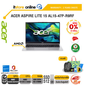 [ผ่อน 0% 10 เดือน]ACER ASPIRE LITE 15 AL15-47P-R9RF /Ryzen 3 5400U/ประกัน 2 Years Onsite/BY ITSTORE-ONLINE