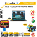 [ผ่อน 0% 10 เดือน]ASUS VIVOBOOK V16 V3607VH-TK139W /Core 5 210H/ประกัน 2 Years Onsite + 1 Year Perfect warranty/BY ITSTORE-ONLINE
