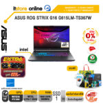[ผ่อน 0% 10 เดือน]ASUS ROG STRIX G16 G615LM-TS367W /Ultra 7 255HX/ประกัน 3 Years Onsite + 1 Year Perfect warranty/BY ITSTORE-ONLINE