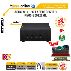 [ผ่อน 0% 10 เดือน]ASUS MINI PC EXPERTCENTER PN65-S50222ML /Ultra 5 125H/ประกัน 3 Years Onsite + 1 Year Perfect warranty/ BY ITSTORE-ONLINE