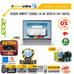 [ผ่อน 0% 10 เดือน]ACER SWIFT EDGE 14 AI SFE14-I51-501Q /Ultra 5 325/ประกัน 3 Years Onsite/BY ITSTORE-ONLINE