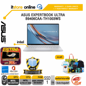 ASUS EXPERTBOOK ULTRA B9406CAA-TH1003WS /Ultra X7 358H/ประกัน 3 Years Onsite + 1 Year Perfect warranty/BY ITSTORE-ONLINE