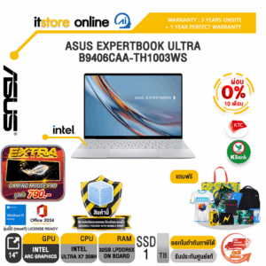 [ผ่อน 0% 10 เดือน]ASUS EXPERTBOOK ULTRA B9406CAA-TH1003WS /Ultra X7 358H/ประกัน 3 Years Onsite + 1 Year Perfect warranty/BY ITSTORE-ONLINE
