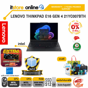 [ผ่อน 0% 10 เดือน]LENOVO THINKPAD E16 GEN 4 21YC007BTH /Ultra 5 325/ประกัน 3 Years Premier Support/BY ITSTORE-ONLINE