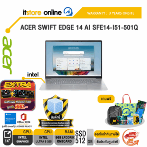 ACER SWIFT EDGE 14 AI SFE14-I51-501Q /Ultra 5 325/ประกัน 3 Years Onsite/BY ITSTORE-ONLINE