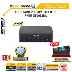 ASUS MINI PC EXPERTCENTER PN55-S50032ML /Ryzen AI 5 330/ประกัน 3 Years Onsite + 1Year Perfect warranty/BY ITSTORE-ONLINE