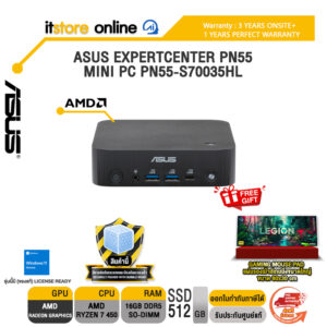 ASUS EXPERTCENTER PN55 MINI PC PN55-S70035HL/Ryzen AI R7 450 /ประกัน 3 Y Onsite +1 Y Perfect Warraty/BY ITSTORE ONLINE