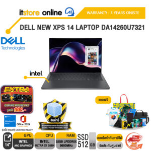 DELL NEW XPS 14 LAPTOP DA14260U7321 /Ultra X7 358H/ประกัน 3 Years Onsite/BY ITSTORE-ONLINE