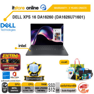 DELL XPS 16 DA16260 (DA1626U71601) /Ultra 7 355/ประกัน 3 Years Onsite/BY ITSTORE-ONLINE