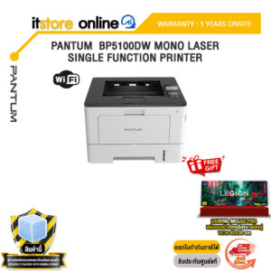 PANTUM BP5100DW MONO LASER SINGLE FUNCTION PRINTER /ประกัน 3 Years Onsite/BY ITSTORE-ONLINE