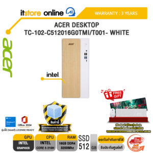 ACER DESKTOP TC-102-C512016G0TMI/T001- WHITE/Core 5 210H/ประกัน 3 Years/BY ITSTORE ONLINE