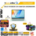 ASUS VIVOBOOK S16 S3607QA-GREEN055WA /Snapdragon X X1 26 100/ประกัน 3 Y Onsite + 1Y Perfect warranty/BY ITSTORE ONLINE
