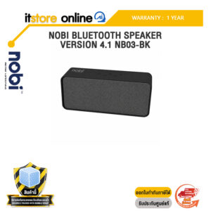 NOBI BLUETOOTH SPEAKER VERSION 4.1 NB03-BK /ประกัน 1 Year/BY ITSTORE ONLINE