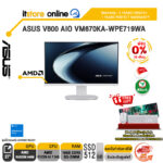 [ผ่อน 0% 10 เดือน]ASUS V600 AIO VM670KA-WPE719WA /Ryzen AI 7 345/ประกัน 3 Years Onsite + 1 Year Perfect warranty/BY ITSTORE-ONLINE