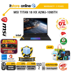 [ผ่อน 0% 10 เดือน] MSI TITAN 18 HX A2WJ-1095TH /Ultra 9 290HX Plus /ประกัน 3 Years/BY ITSTORE ONLINE