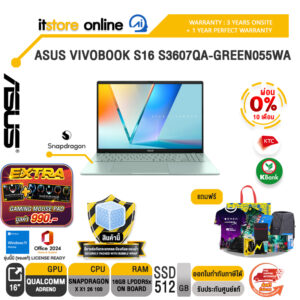 [ผ่อน 0% 10 เดือน]ASUS VIVOBOOK S16 S3607QA-GREEN055WA /Snapdragon X X1 26 100/ประกัน 3 Y Onsite + 1Y Perfect warranty/BY ITSTORE ONLINE